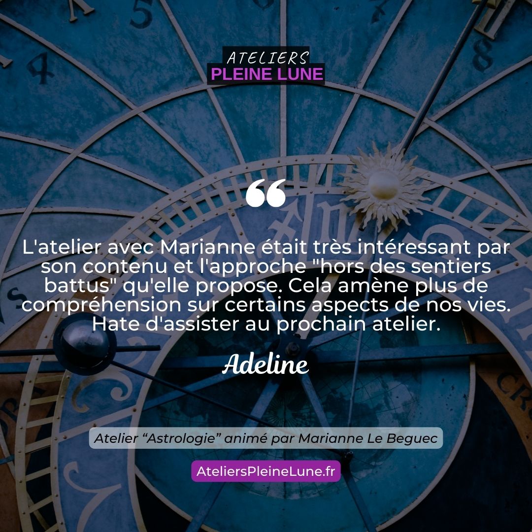 Ateliers Pleine Lune Astrologie bases et fondamentaux Marianne Le Beguec (7)