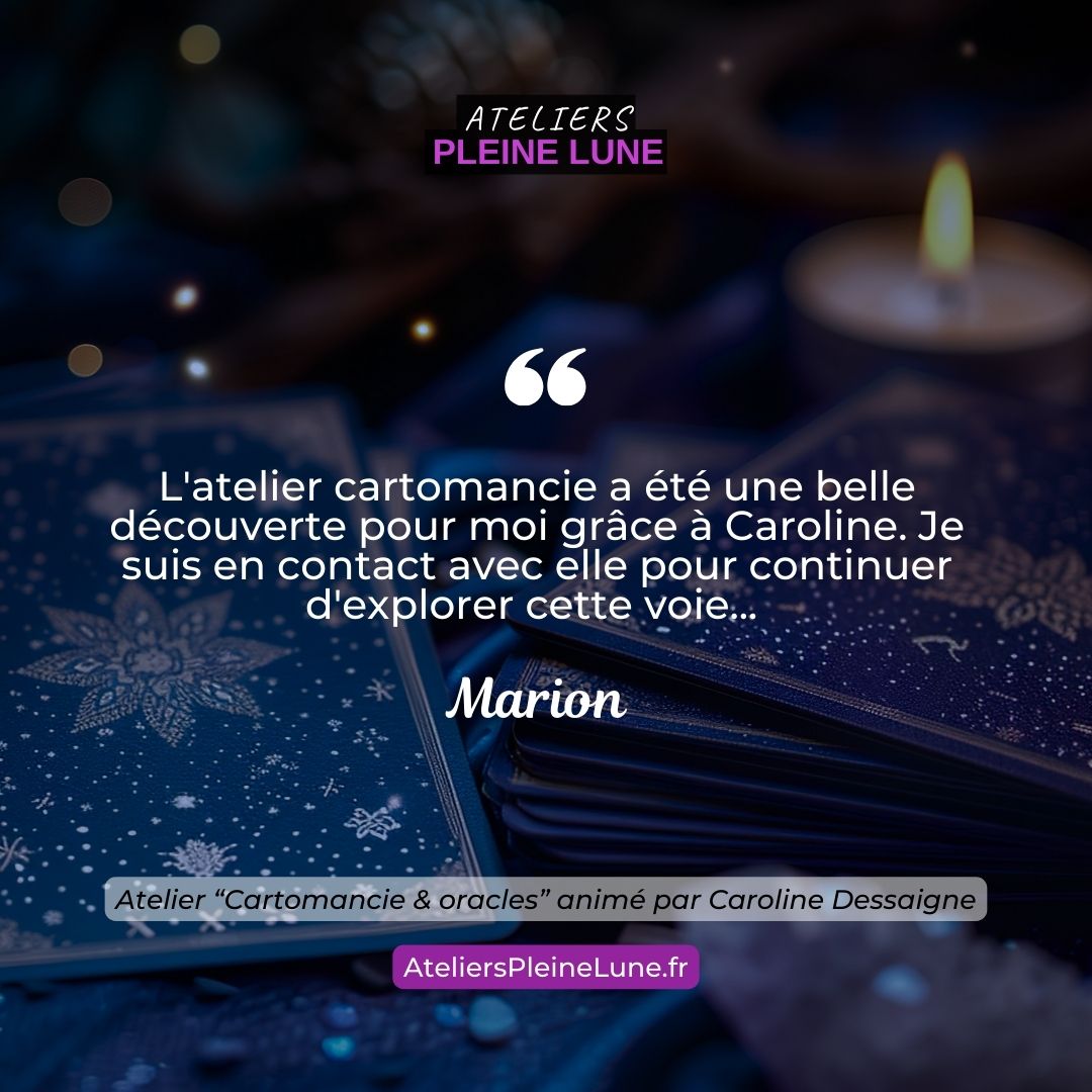 Ateliers Pleine Lune Cartomancie Caroline Dessaigne Chemin de Femme (7)