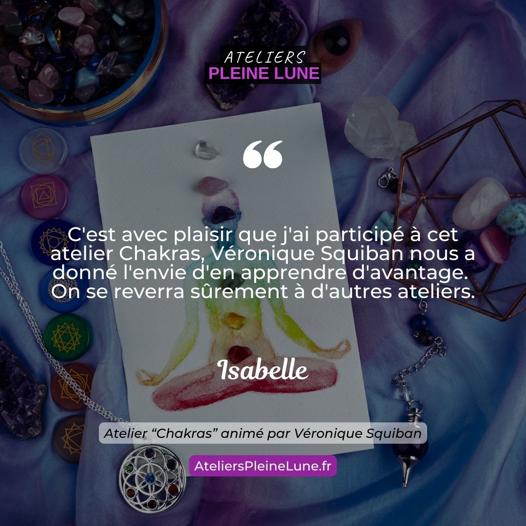 Ateliers Pleine Lune Chakras Véronique Squiban Chemin de l'énergie (4)