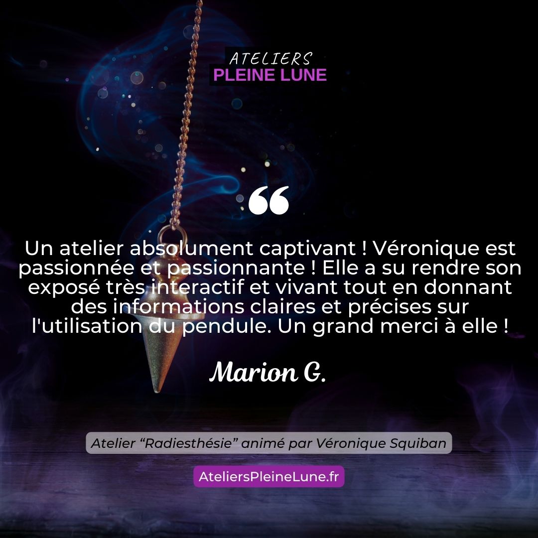 Ateliers Pleine Lune Radiesthésie Véronique Squiban Chemin de l'énergie (1)