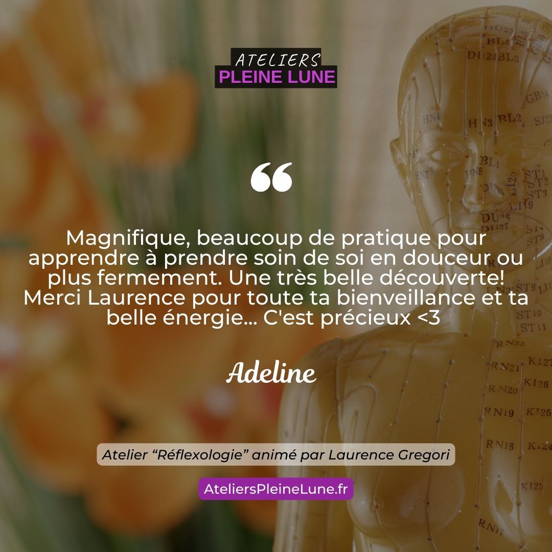Ateliers Pleine Lune Réflexologie Laurence Gregori (1)
