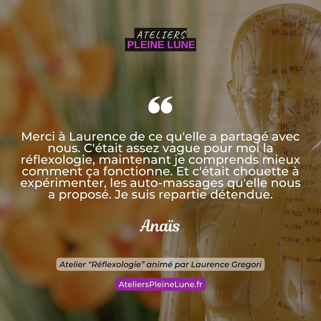 Ateliers Pleine Lune Réflexologie Laurence Gregori (6)