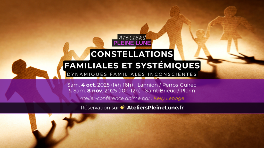 Banniere Constellations familiales Kelly Lepage Ateliers Pleine Lune