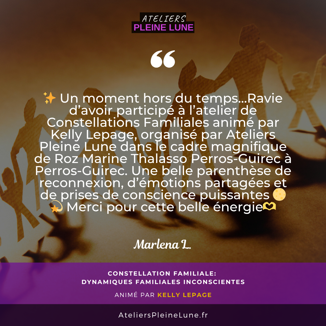 AVIS - Atelier Constellations familiales - Ateliers Pleine Lune - Cotes d'armor - Bretagne