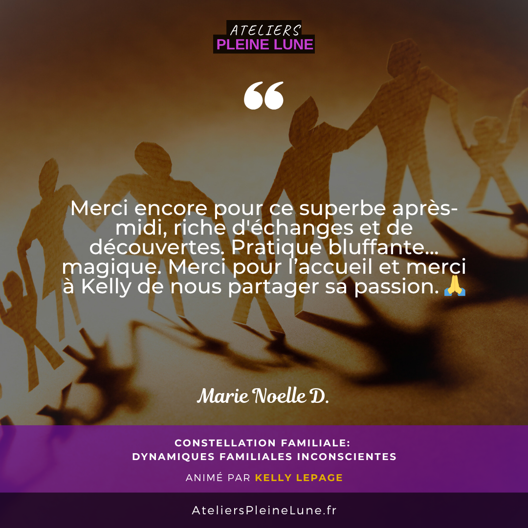 AVIS - Atelier Constellations familiales - Ateliers Pleine Lune - Cotes d'armor - Bretagne