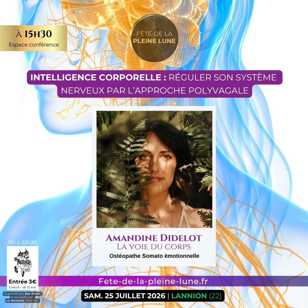 Conférence 5 Intelligence corporelle Amandine Didelot La voie du corps Fete de la Pleine