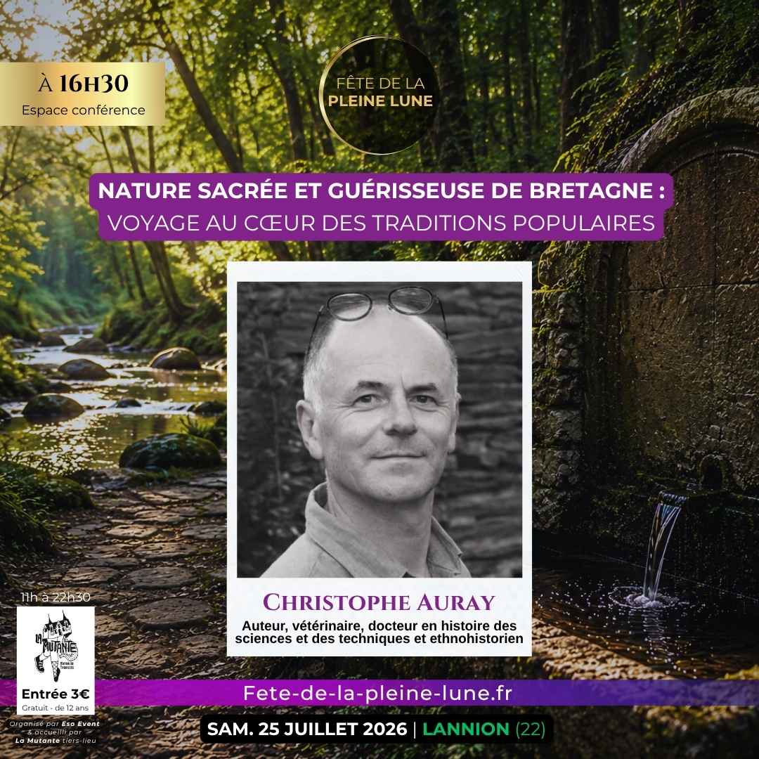 Conférence 6 Nature sacrée et guérisseuse de bretagne Christophe Auray Fete de la Pleine Lu